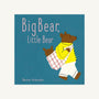 Big Bear, Little Bear - M. Schneider