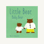 Little Bear, Baby Bear - M. Schneider