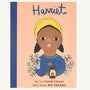 My First Harriet Tubman - Little People, Big Dreams Book