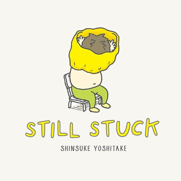 Still Stuck - S. Yoshitake